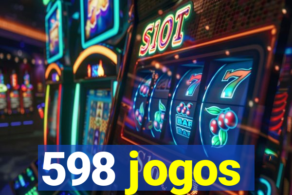 598 jogos